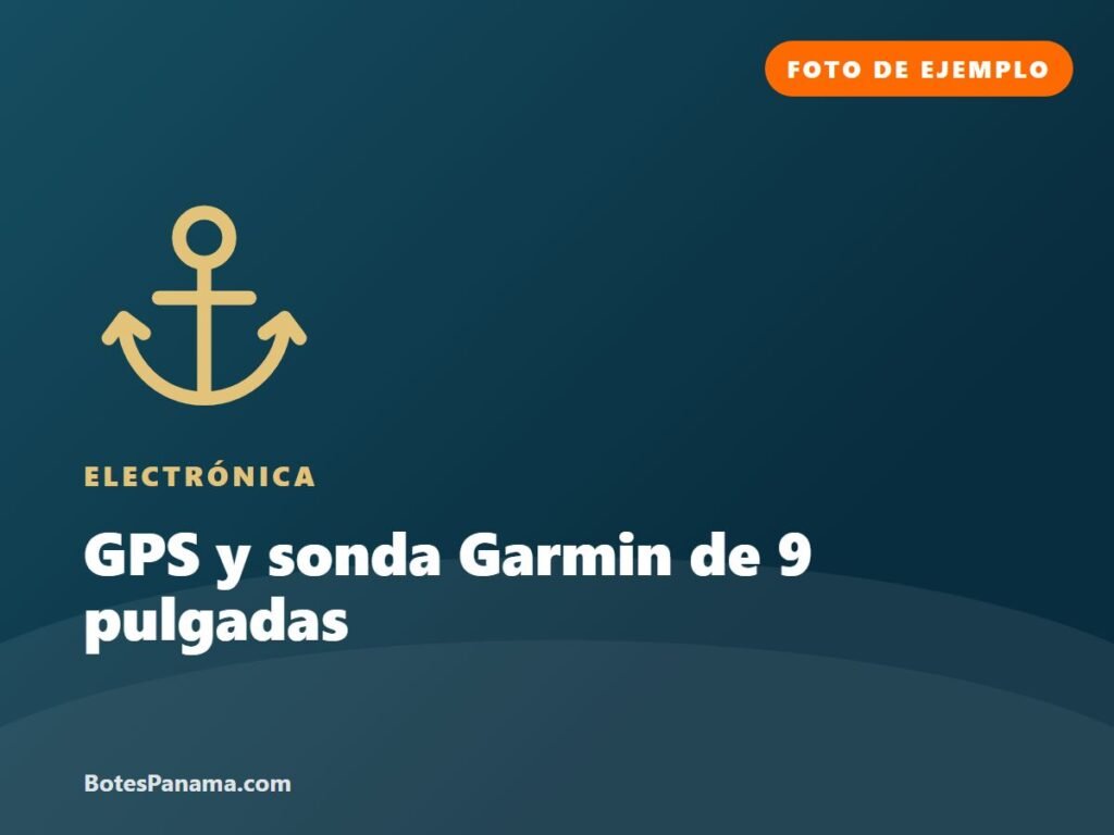 GPS y sonda Garmin de 9 pulgadas (ejemplo) en venta en Panamá, foto 1