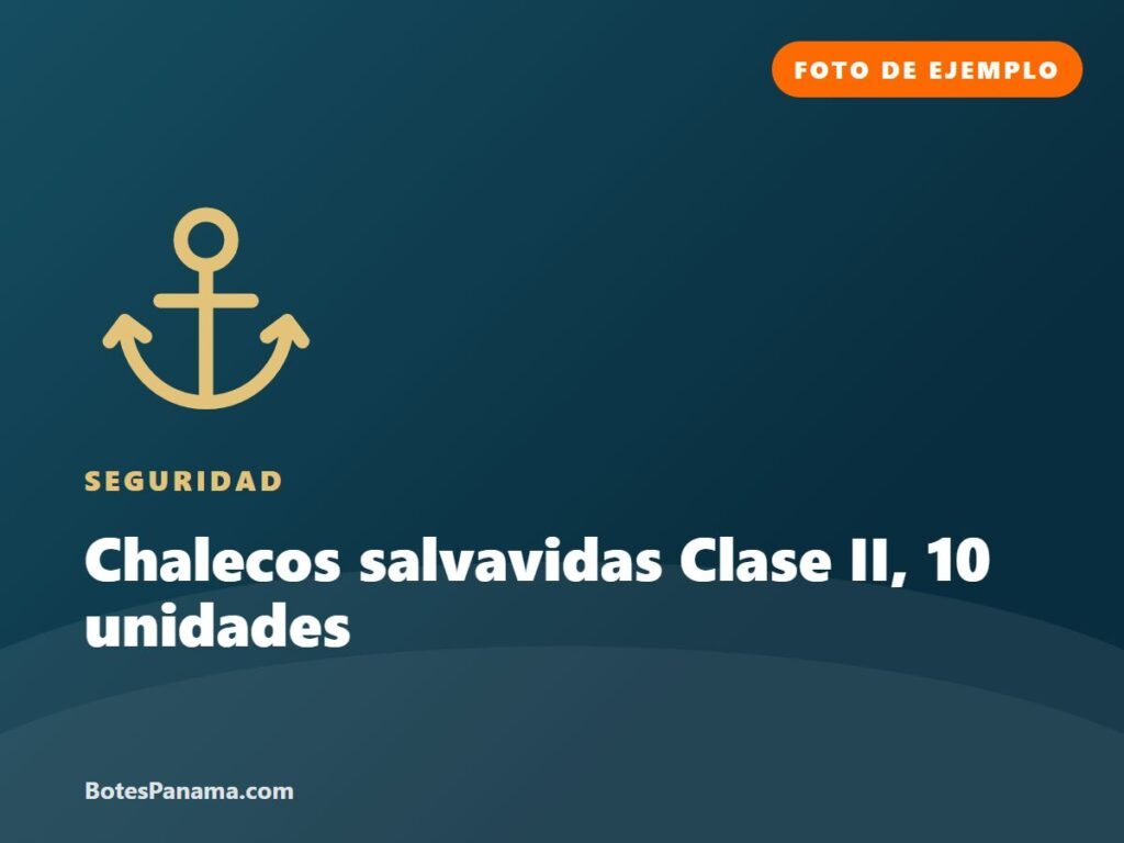Chalecos salvavidas Clase II, 10 unidades (ejemplo) en venta en Panamá, foto 1