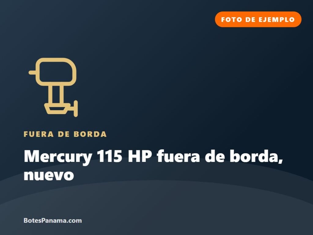 Mercury 115 HP fuera de borda, nuevo (ejemplo) en venta en Panamá, foto 1
