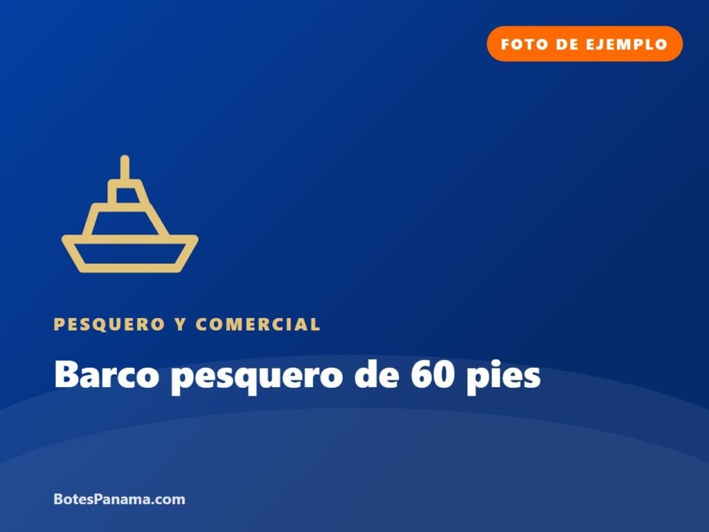 Barco pesquero de 60 pies (ejemplo) en venta en Panamá, foto 1